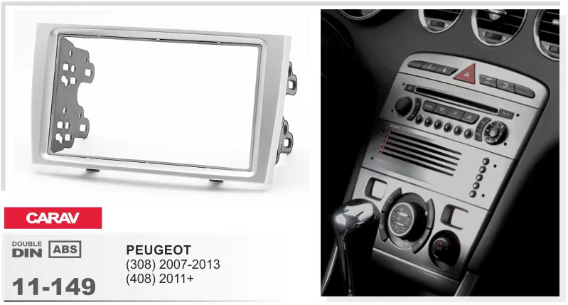 CARAV 11-149 - Peugeot (308) 2007-2013, (408) 2011+ 2-DIN