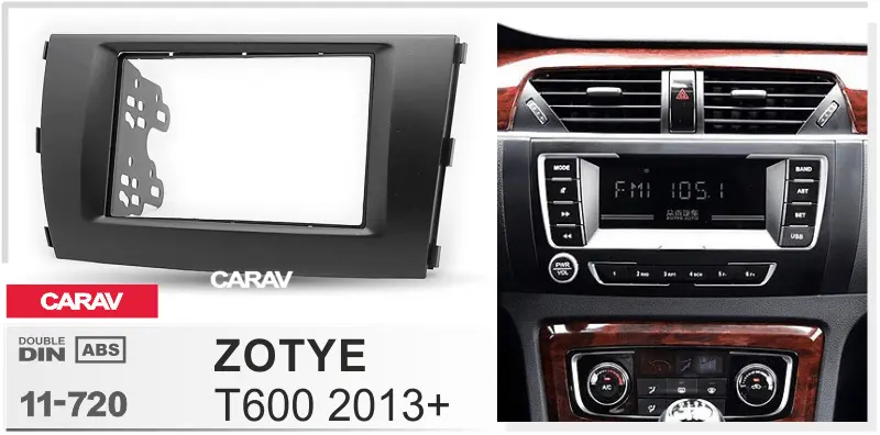 CARAV 11-720 - ZOTYE T600 (2013+)