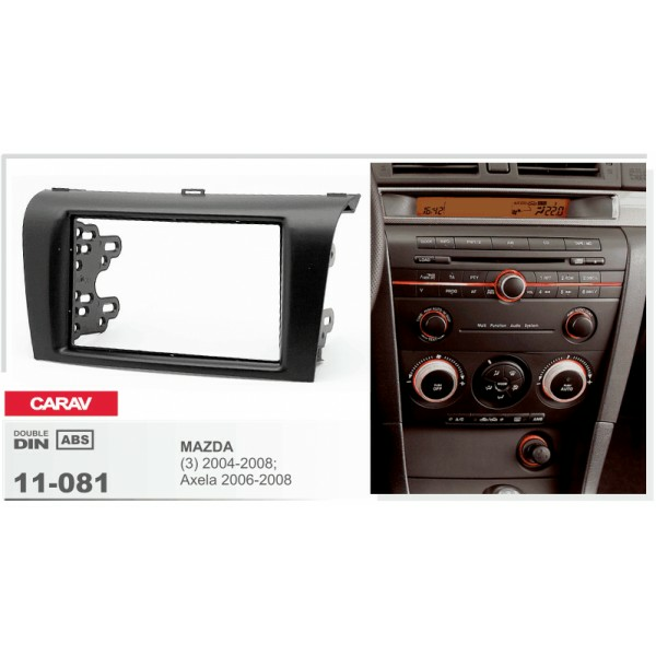 CARAV 11-081 - MAZDA (3) 2004-2008 (2-DIN)