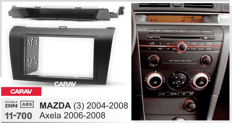 CARAV 11-700 - MAZDA (3) 2004-2008 (2-DIN)
