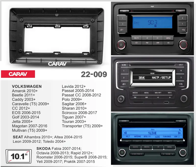 CARAV 22-009 - VOLKSWAGEN 2003+ / SKODA 2006+ / SEAT 2004+ (10.1")
